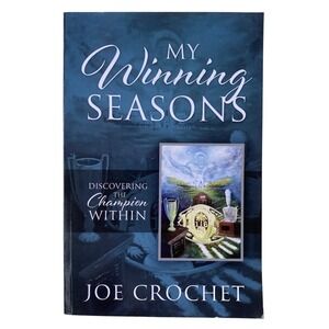My‎ Winning Seasons: Discovering the Champion Within by Joe Crochet (English)